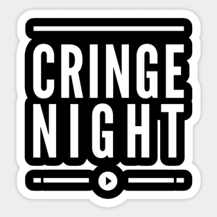 Cringe Night Sticker